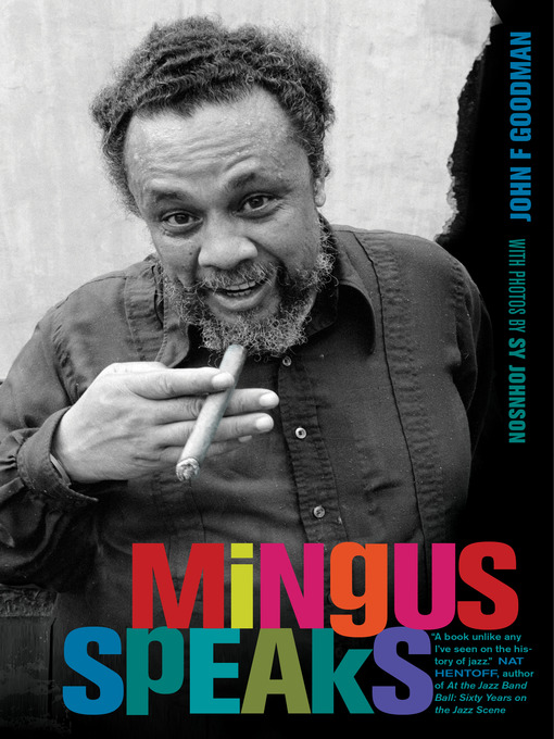 Title details for Mingus Speaks by John Goodman - Available
